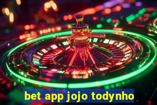 bet app jojo todynho