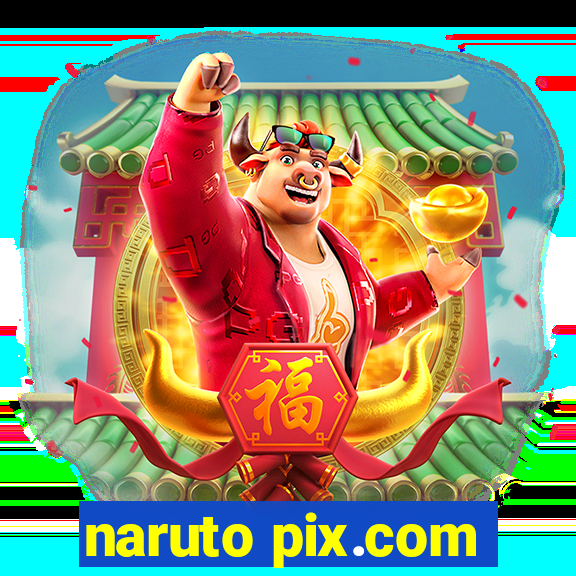 naruto pix.com