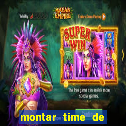 montar time de futebol site