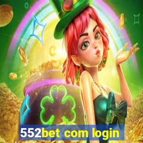 552bet com login