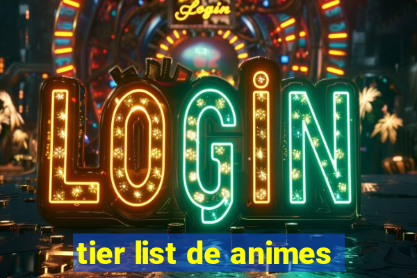 tier list de animes