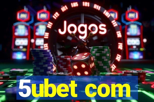 5ubet com