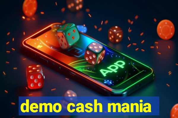 demo cash mania