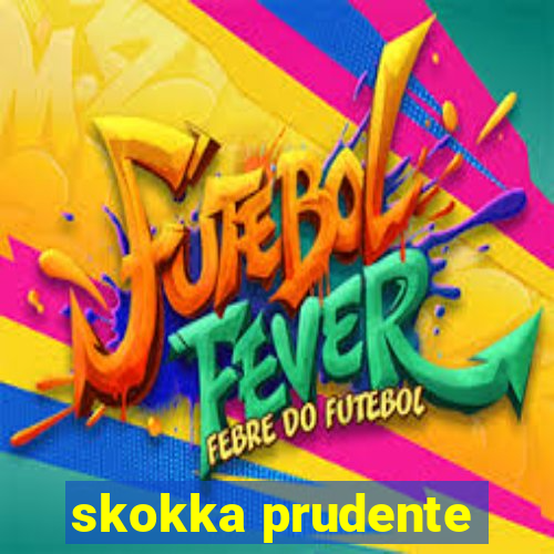 skokka prudente