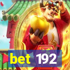 bet 192