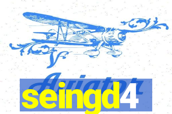 seingd4