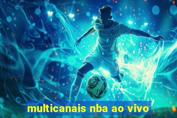 multicanais nba ao vivo