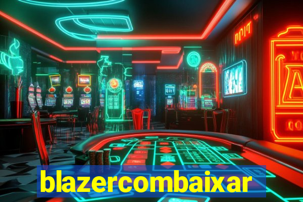 blazercombaixar