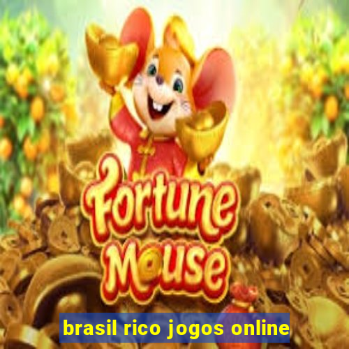 brasil rico jogos online