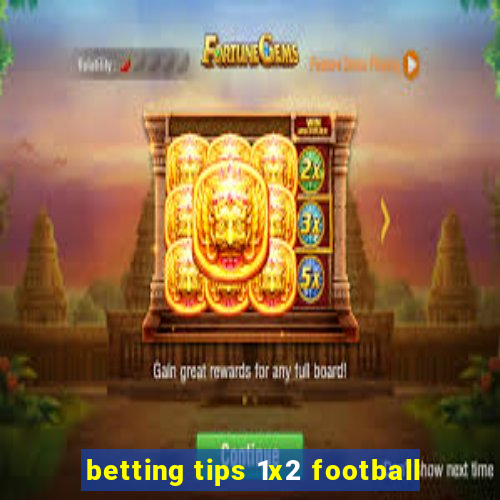 betting tips 1x2 football