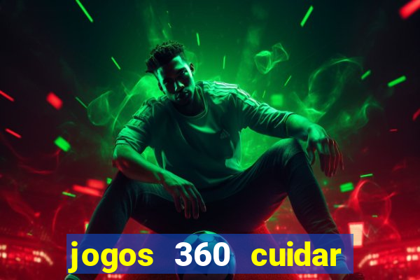 jogos 360 cuidar de bebe