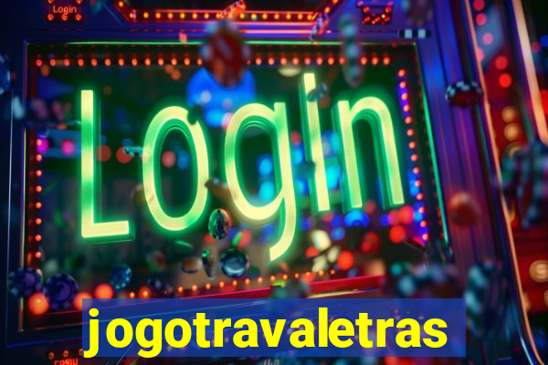 jogotravaletras