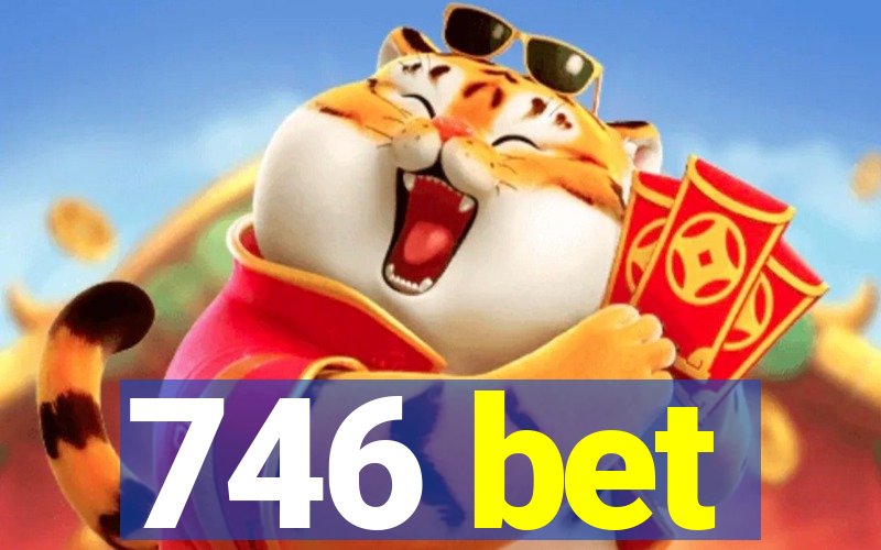 746 bet