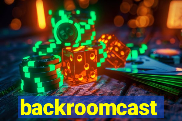 backroomcast