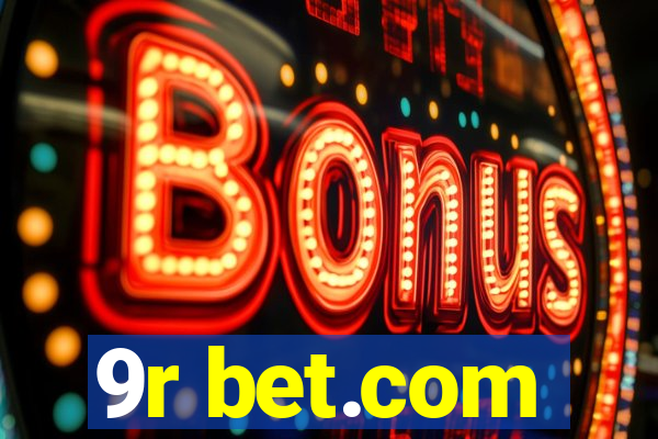 9r bet.com