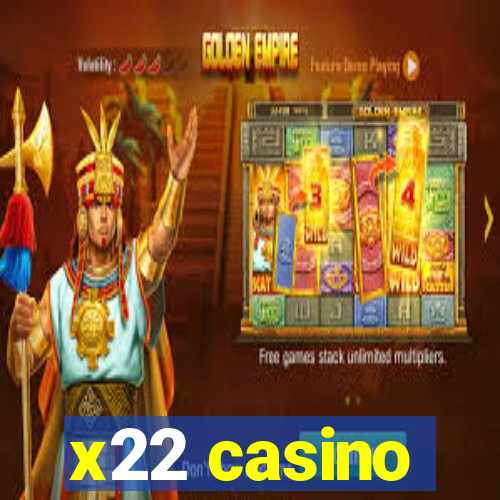 x22 casino