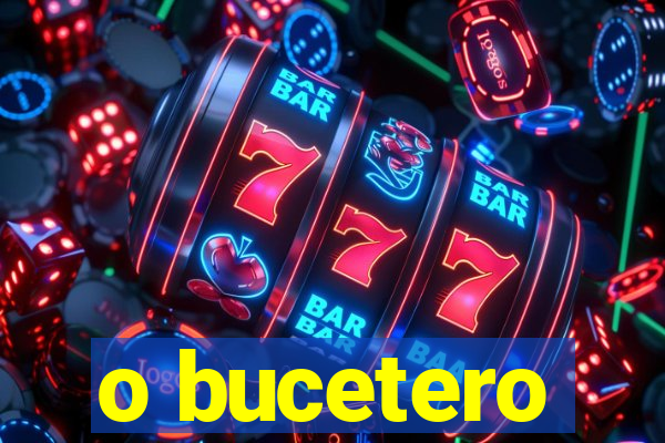 o bucetero