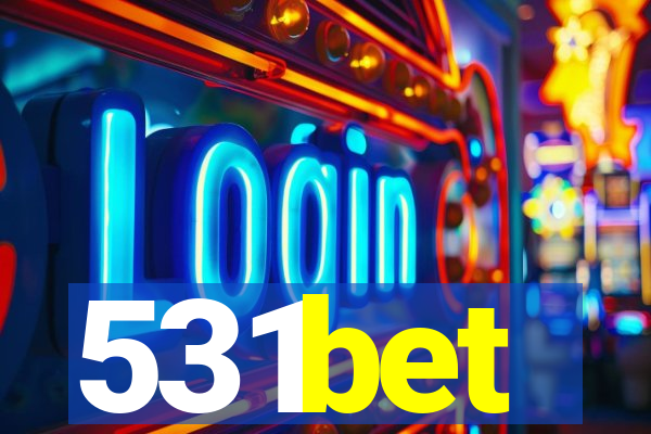 531bet