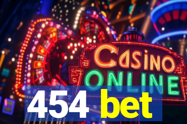 454 bet