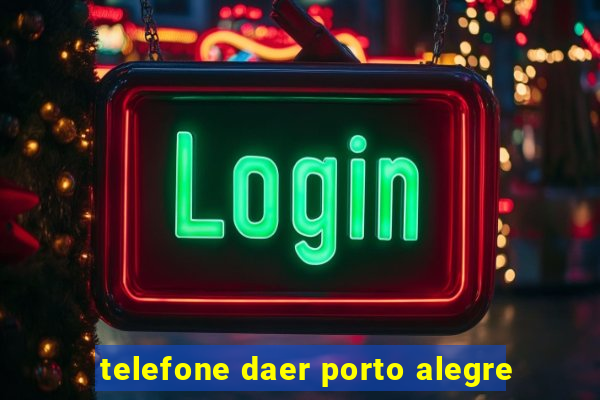 telefone daer porto alegre