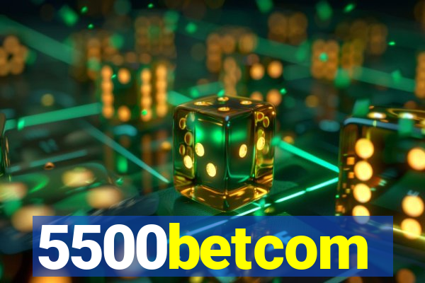 5500betcom