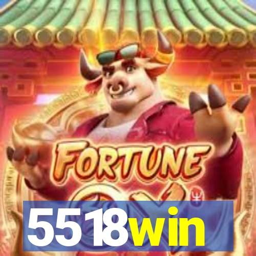 5518win