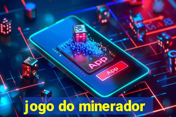 jogo do minerador