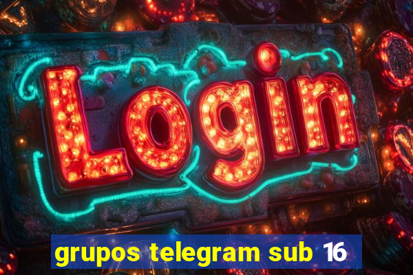 grupos telegram sub 16