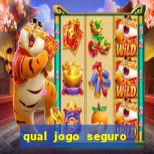 qual jogo seguro para ganhar dinheiro