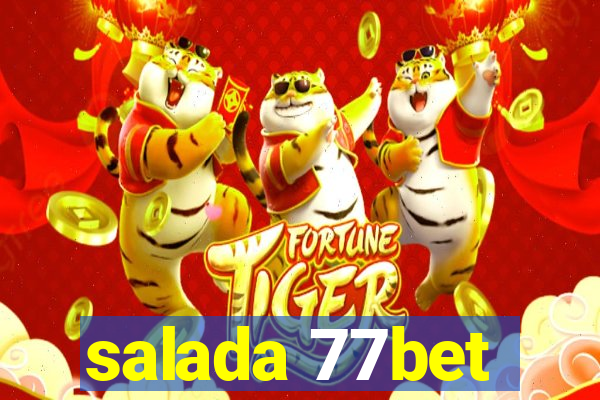 salada 77bet