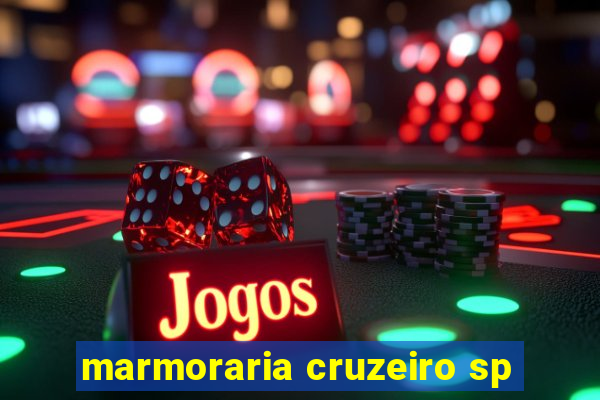 marmoraria cruzeiro sp