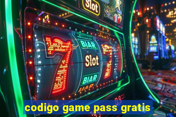 codigo game pass gratis