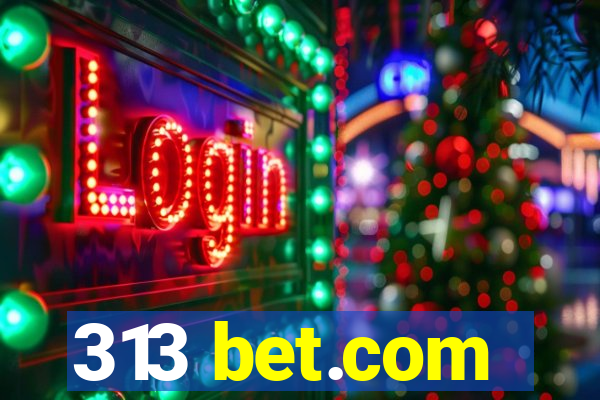 313 bet.com