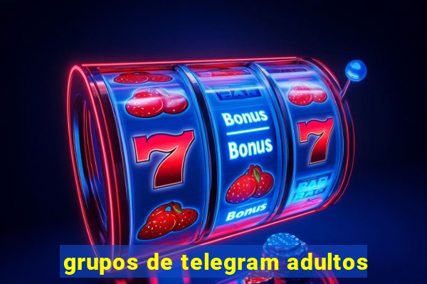 grupos de telegram adultos