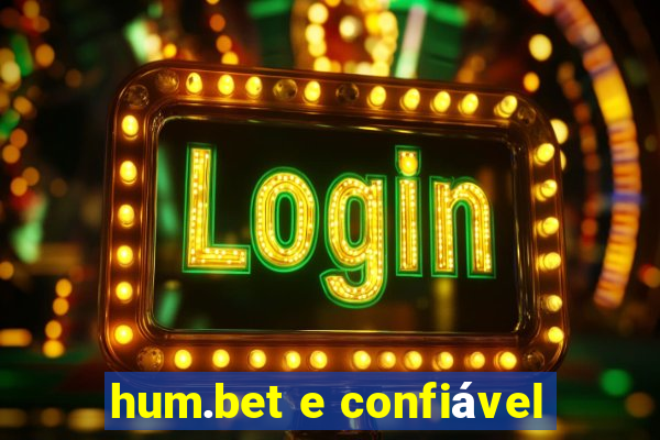 hum.bet e confiável