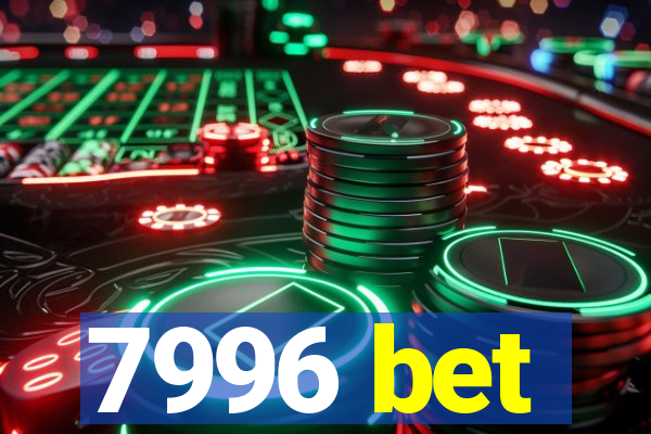 7996 bet