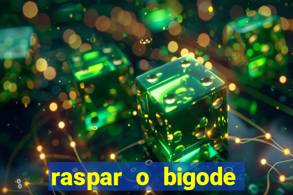 raspar o bigode faz crescer raspar o bigode crescer mais