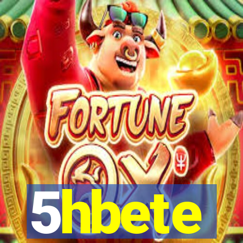 5hbete