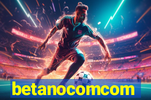 betanocomcom