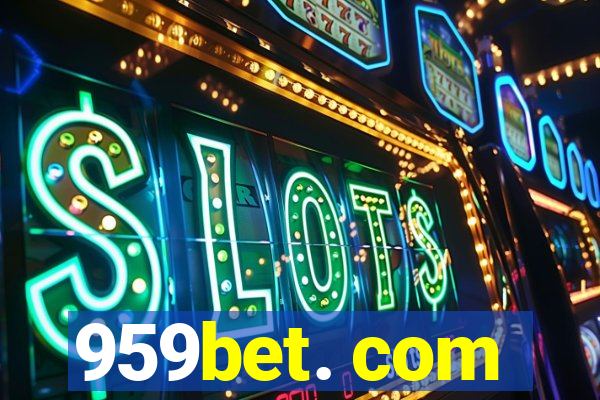 959bet. com