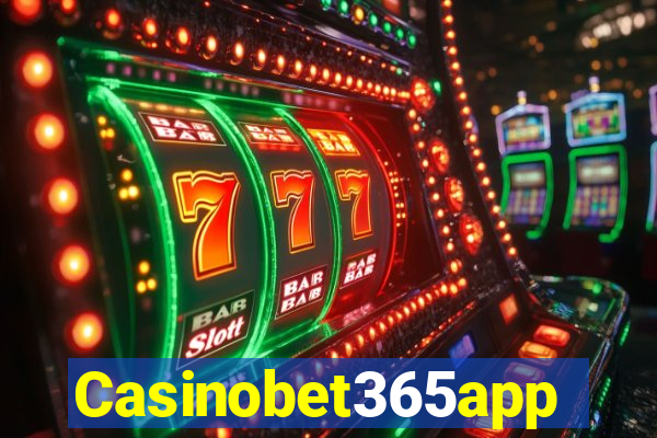 Casinobet365app