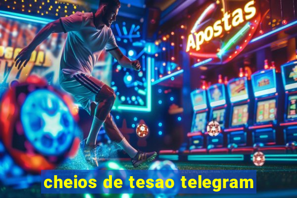 cheios de tesao telegram