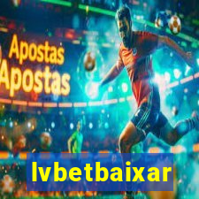 lvbetbaixar