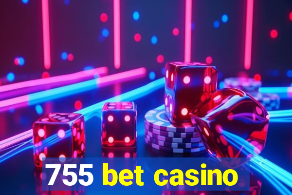 755 bet casino