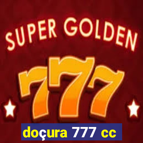 doçura 777 cc