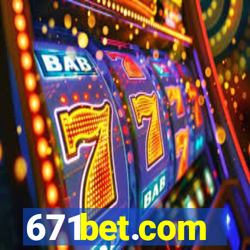 671bet.com