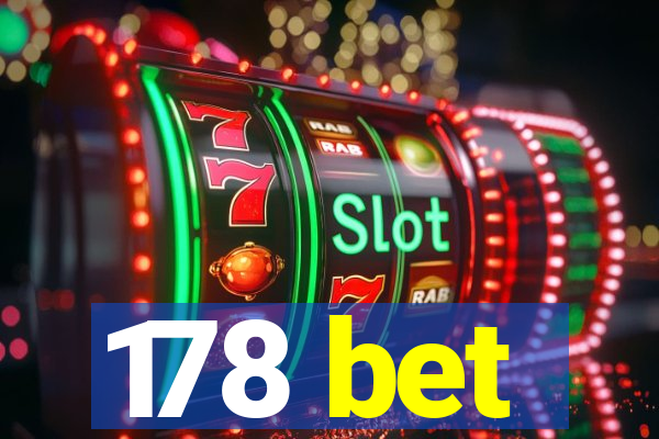 178 bet