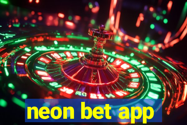 neon bet app