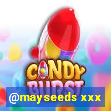 @mayseeds xxx