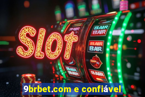 9brbet.com e confiável